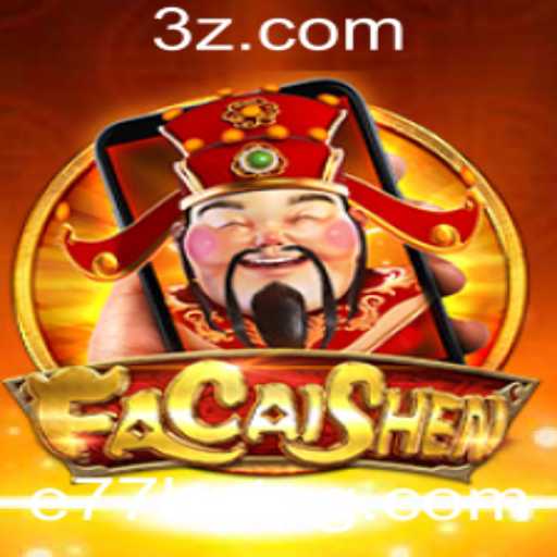 Descubra o Fascinante Jogo FaCaiShenM no E77bet