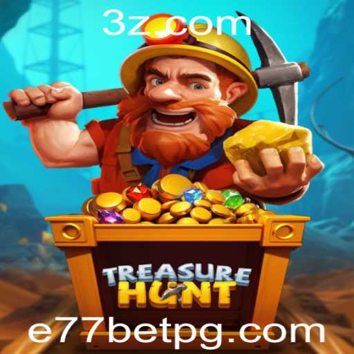 Descubra o Fascinante Mundo de TreasureHunt com E77bet